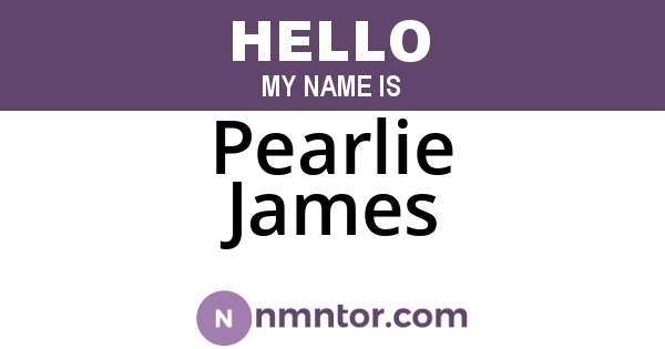 Pearlie James