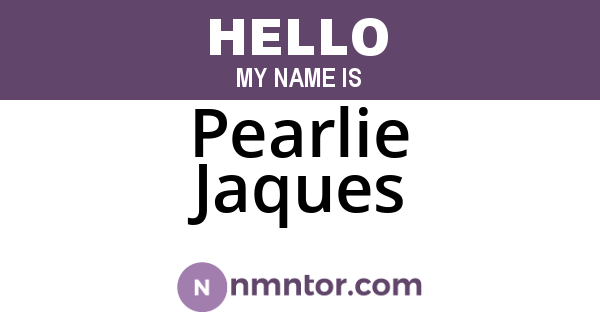 Pearlie Jaques