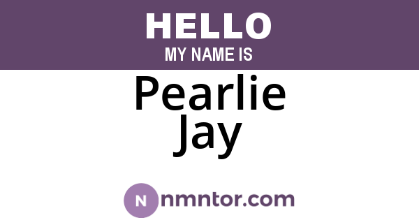 Pearlie Jay