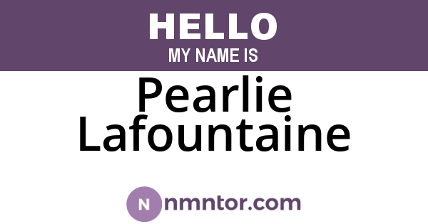 Pearlie Lafountaine
