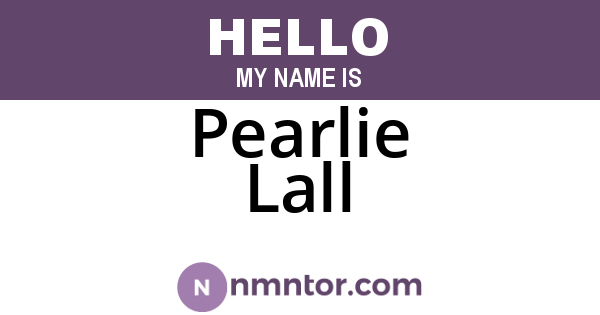 Pearlie Lall