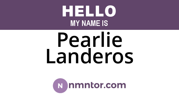 Pearlie Landeros