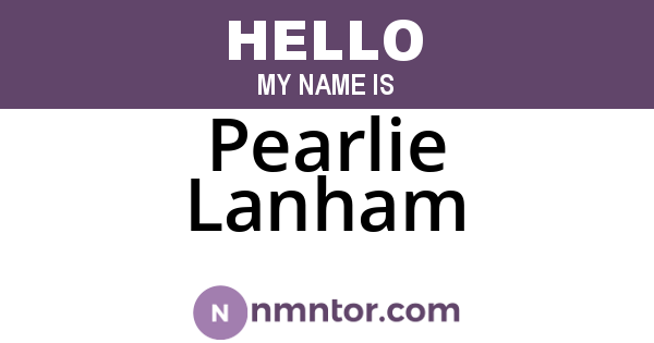 Pearlie Lanham