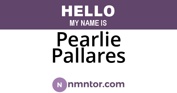Pearlie Pallares