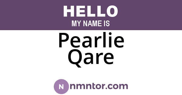 Pearlie Qare