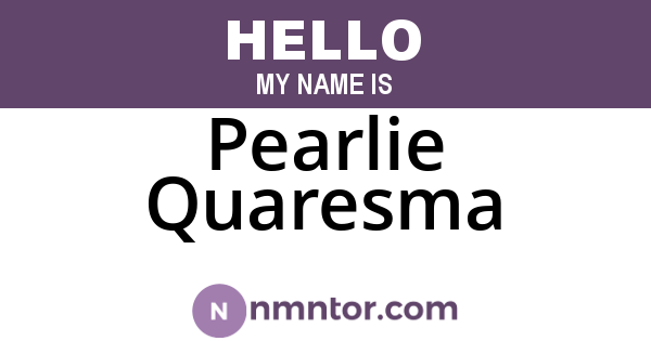 Pearlie Quaresma