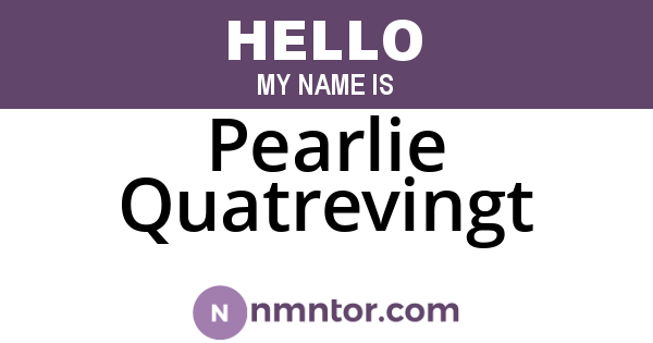 Pearlie Quatrevingt