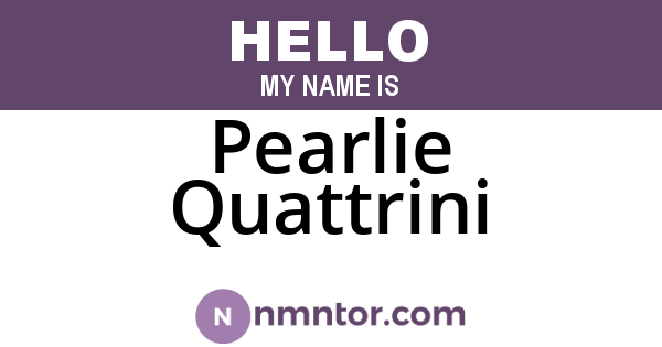 Pearlie Quattrini
