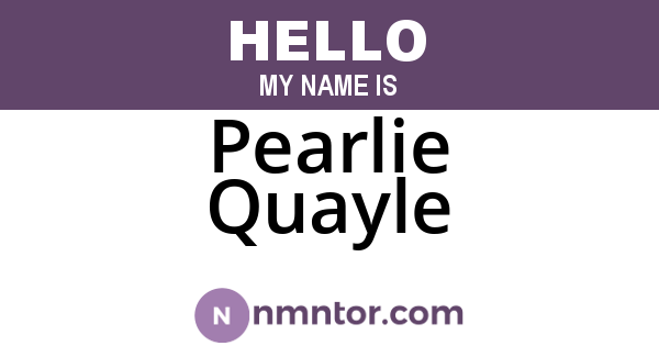 Pearlie Quayle