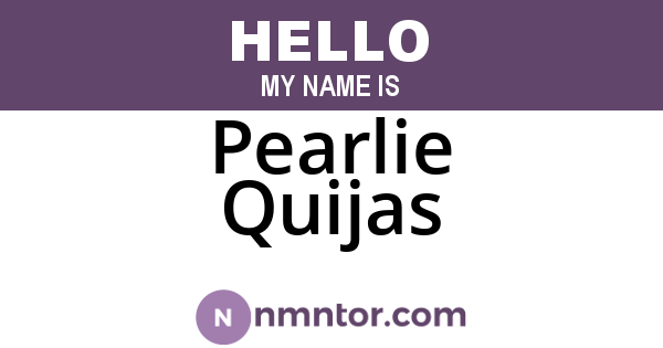 Pearlie Quijas