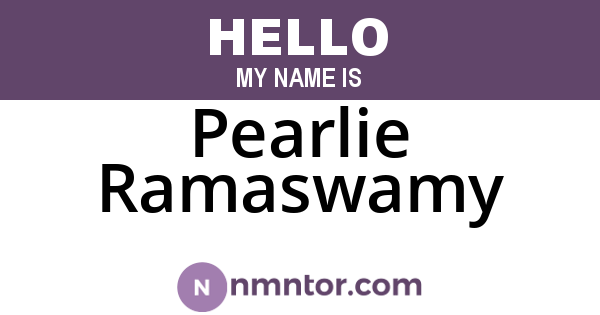 Pearlie Ramaswamy