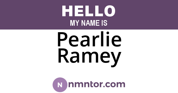Pearlie Ramey