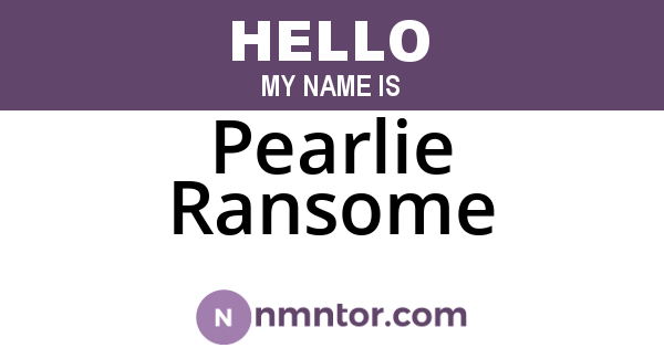 Pearlie Ransome