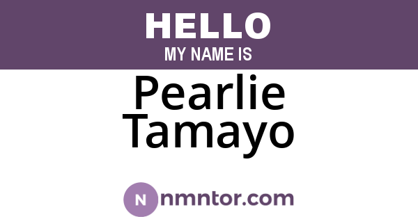 Pearlie Tamayo
