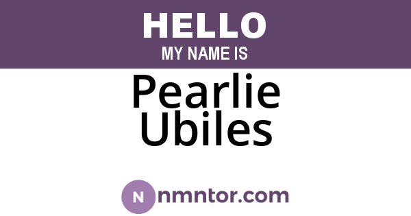 Pearlie Ubiles