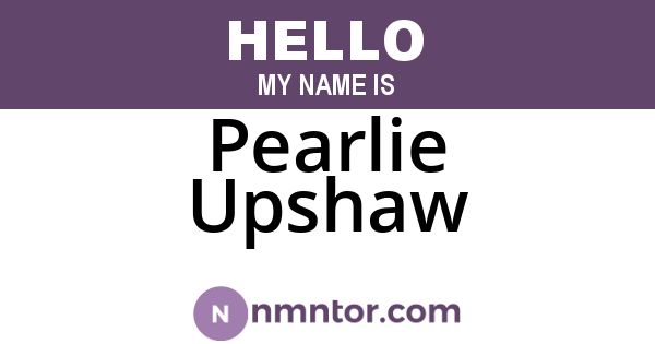 Pearlie Upshaw