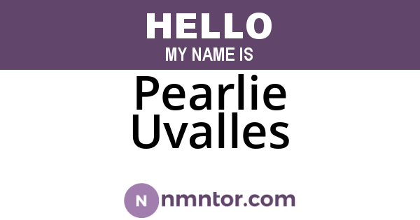 Pearlie Uvalles
