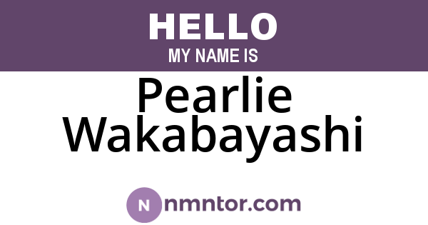Pearlie Wakabayashi