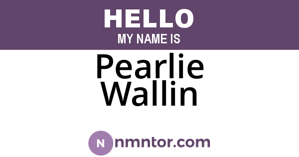 Pearlie Wallin