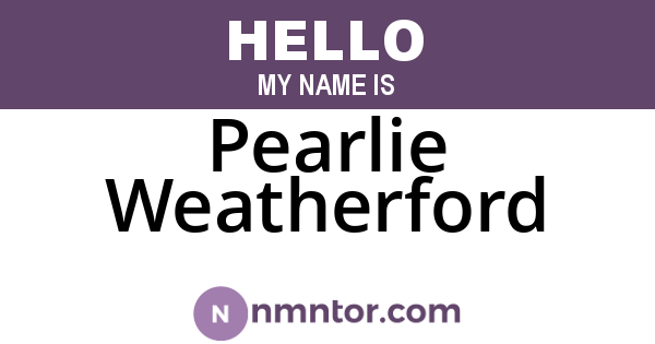 Pearlie Weatherford