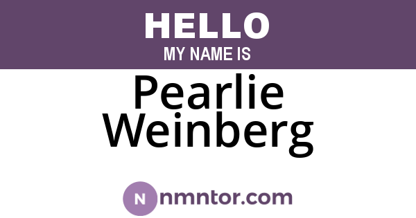 Pearlie Weinberg