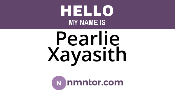 Pearlie Xayasith