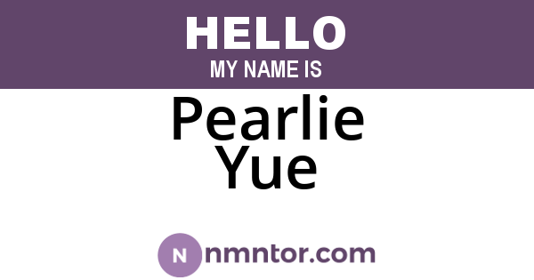 Pearlie Yue