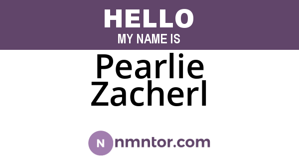 Pearlie Zacherl