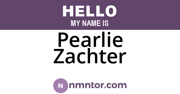 Pearlie Zachter