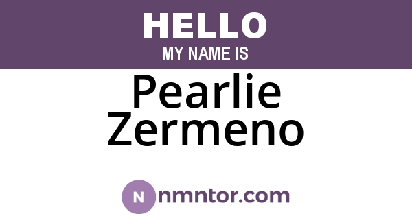 Pearlie Zermeno
