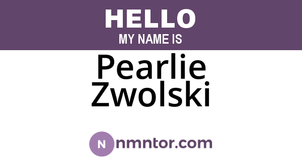 Pearlie Zwolski