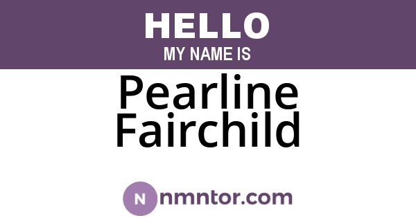 Pearline Fairchild