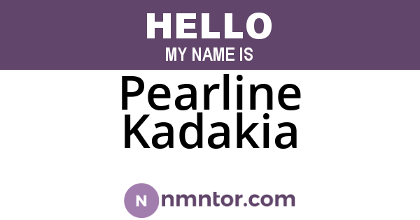 Pearline Kadakia