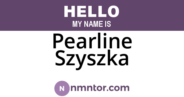 Pearline Szyszka