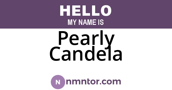 Pearly Candela