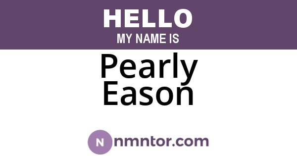 Pearly Eason