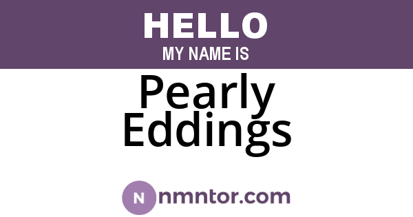 Pearly Eddings