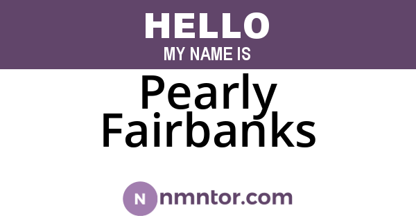 Pearly Fairbanks