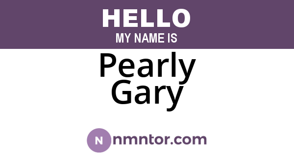 Pearly Gary