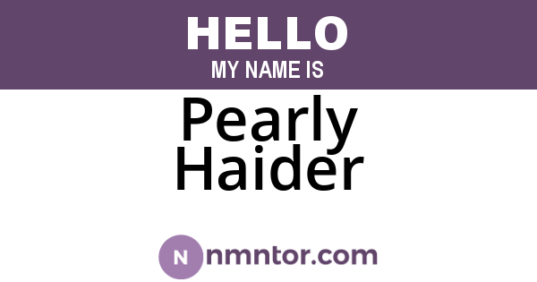 Pearly Haider