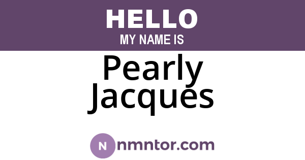 Pearly Jacques