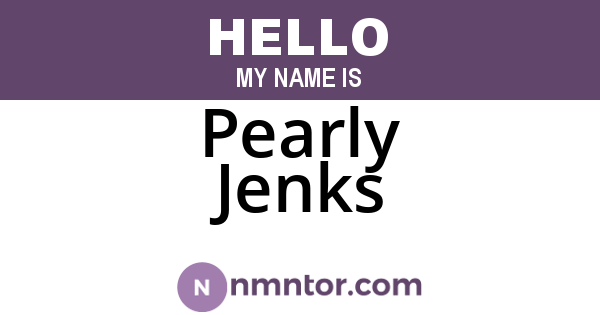 Pearly Jenks