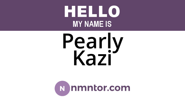 Pearly Kazi