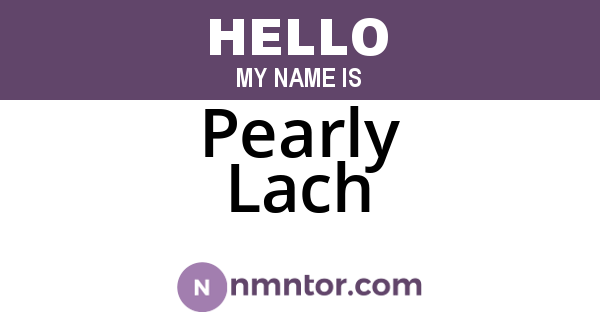 Pearly Lach