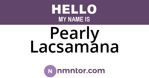 Pearly Lacsamana