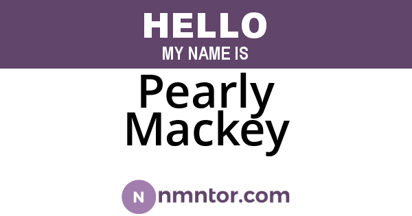 Pearly Mackey