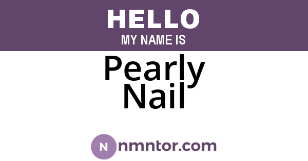 Pearly Nail