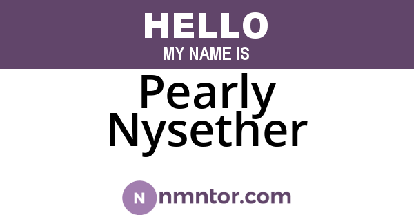 Pearly Nysether