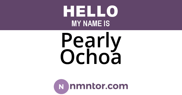 Pearly Ochoa