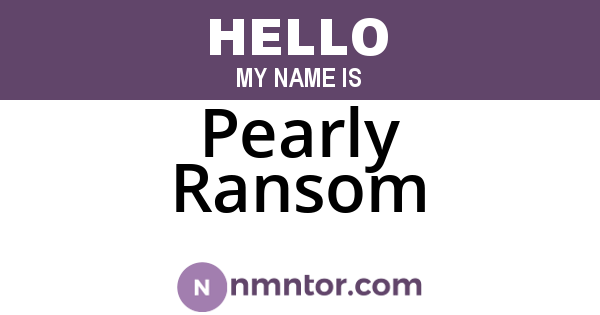 Pearly Ransom